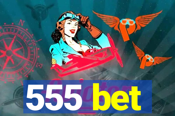 555 bet